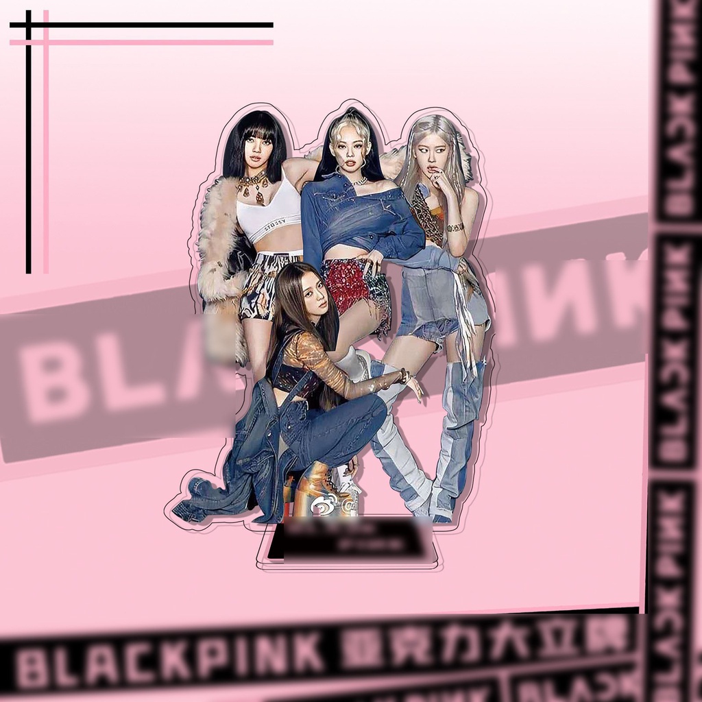 Mô hình standee in hình BLACKPINK nhóm nhạc idol thần tượng kpop Acrylic mica trang trí trưng bày