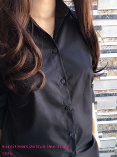 Sơ mi Oversize trơn (2 màu :trắng và đen)