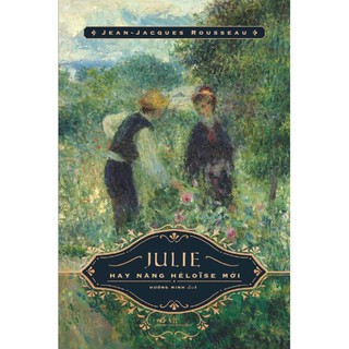 Sách - Julie hay nàng Héloïse mới [Nhã Nam]