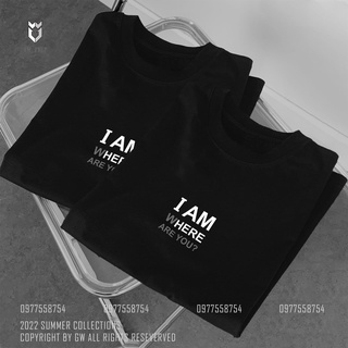 Áo thun đôi nam nữ , đồ cặp đôi unisex i am here , where are you tay lỡ form rộng - gw shop