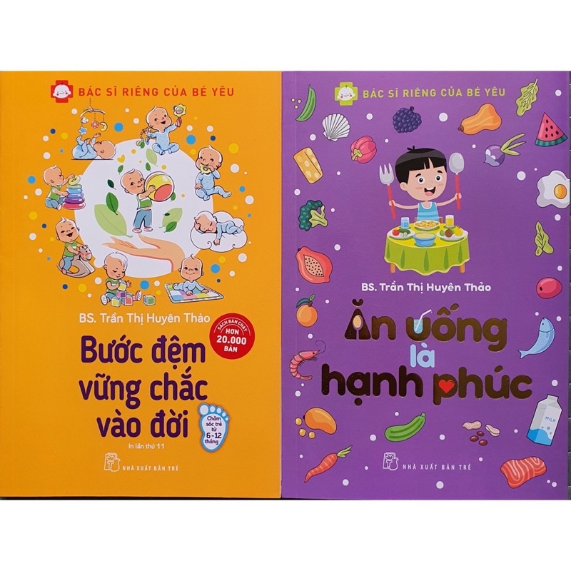 Sách - Combo 2 Cuốn Bác Sĩ Riêng Của Bé Yêu: Ăn Uống Là Hạnh Phúc + Bước Đệm Vững Chắc Vào Đời