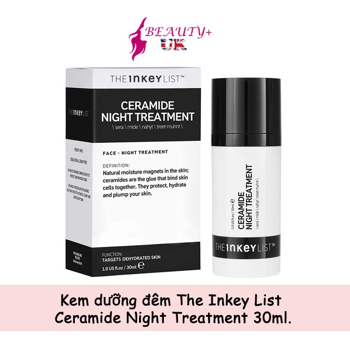 Kem dưỡng đêm The Inkey List Ceramide Night Treatment 30ml