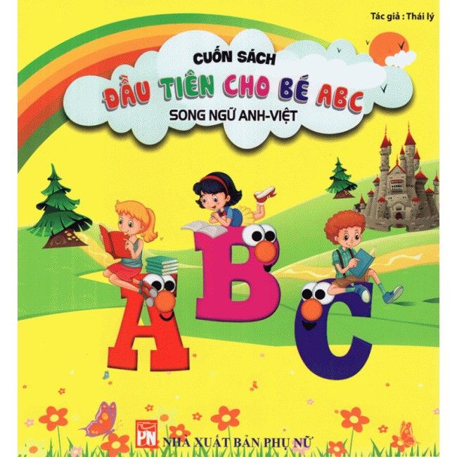Sách - Cuốn sách đầu tiên cho bé ABC- song ngữ anh việt