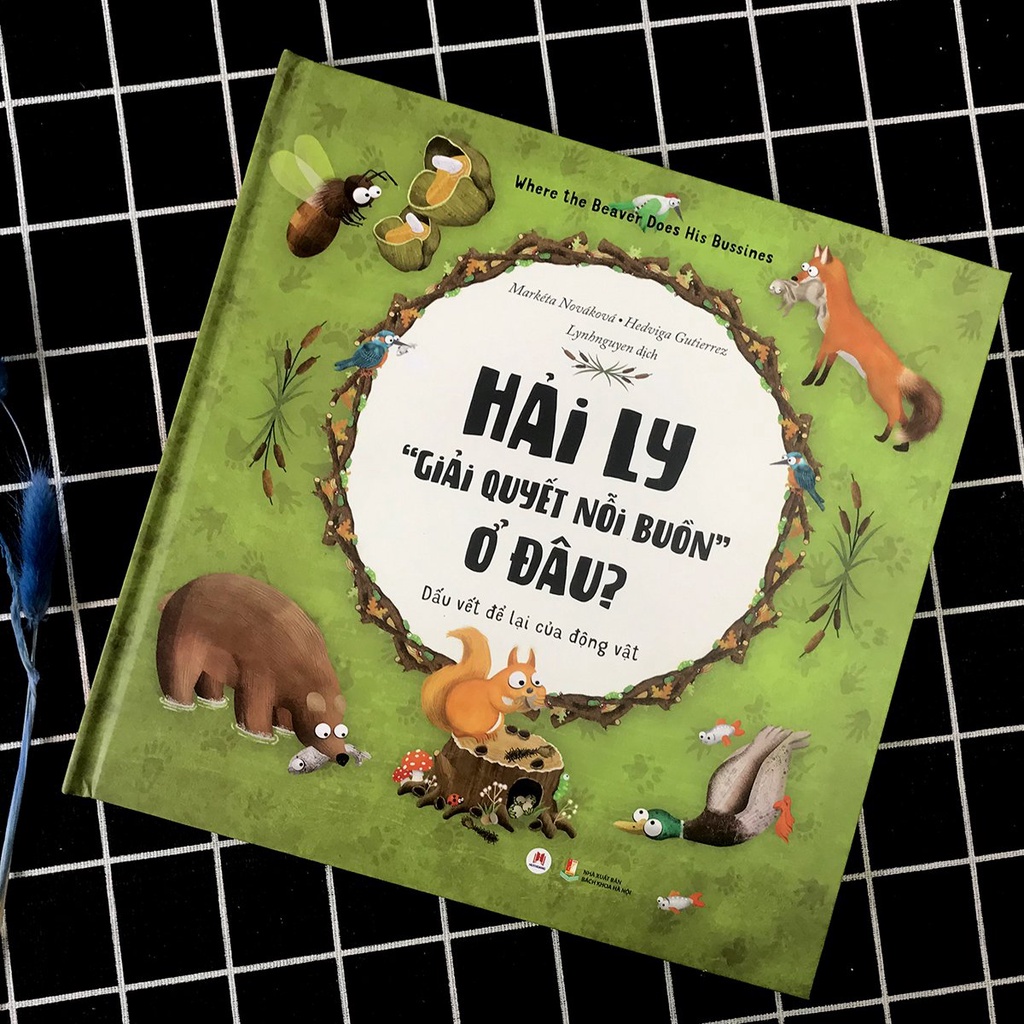 Sách - Hải Ly &quot;Giải Quyết Nỗi Buồn&quot; Ở Đâu? - Dấu vết để lại của động vật