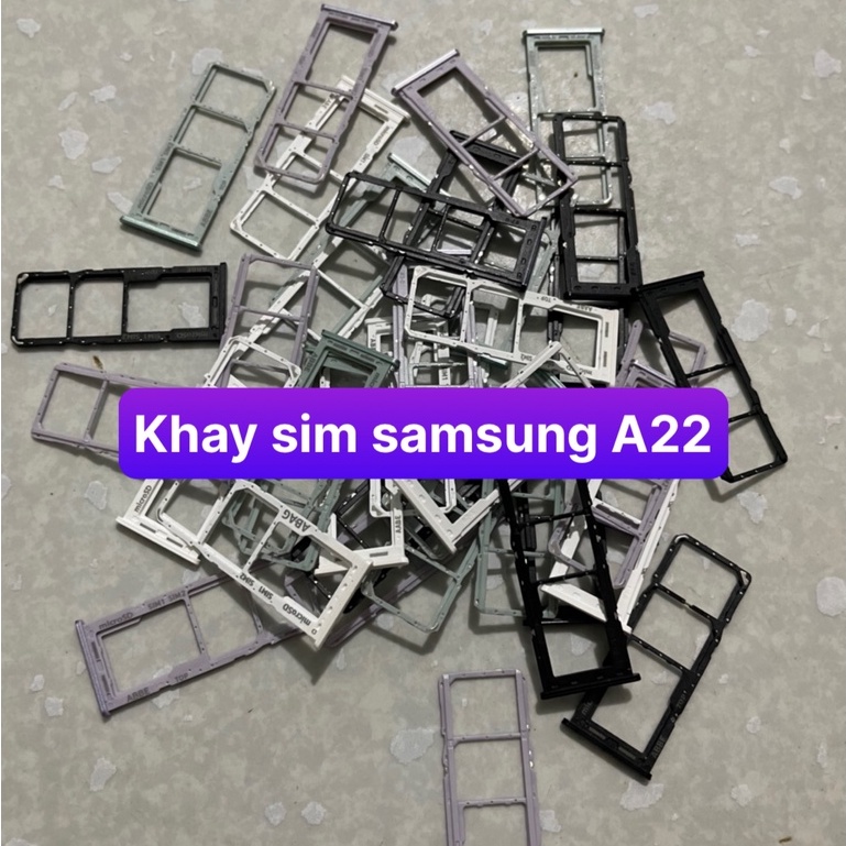 khay sim samsung A22