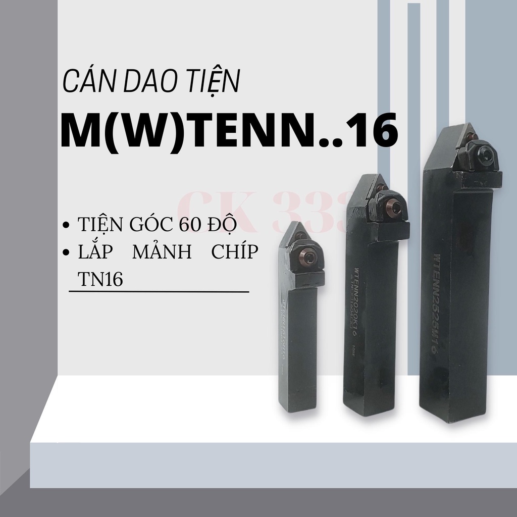 CÁN DAO TIỆN CNC 16 20 25 MTENN1616H16 , MTENN2020K16 VÀ MTENN2525M16 TIỆN GÓC 60 ĐỘ LẮP MẢNH TN16