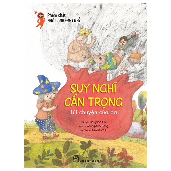 Sách - Phẩm Chất Nhà Lãnh Đạo Nhí - Suy Nghĩ Cẩn Trọng - Túi Chuyện Của Bà - 8934974180210