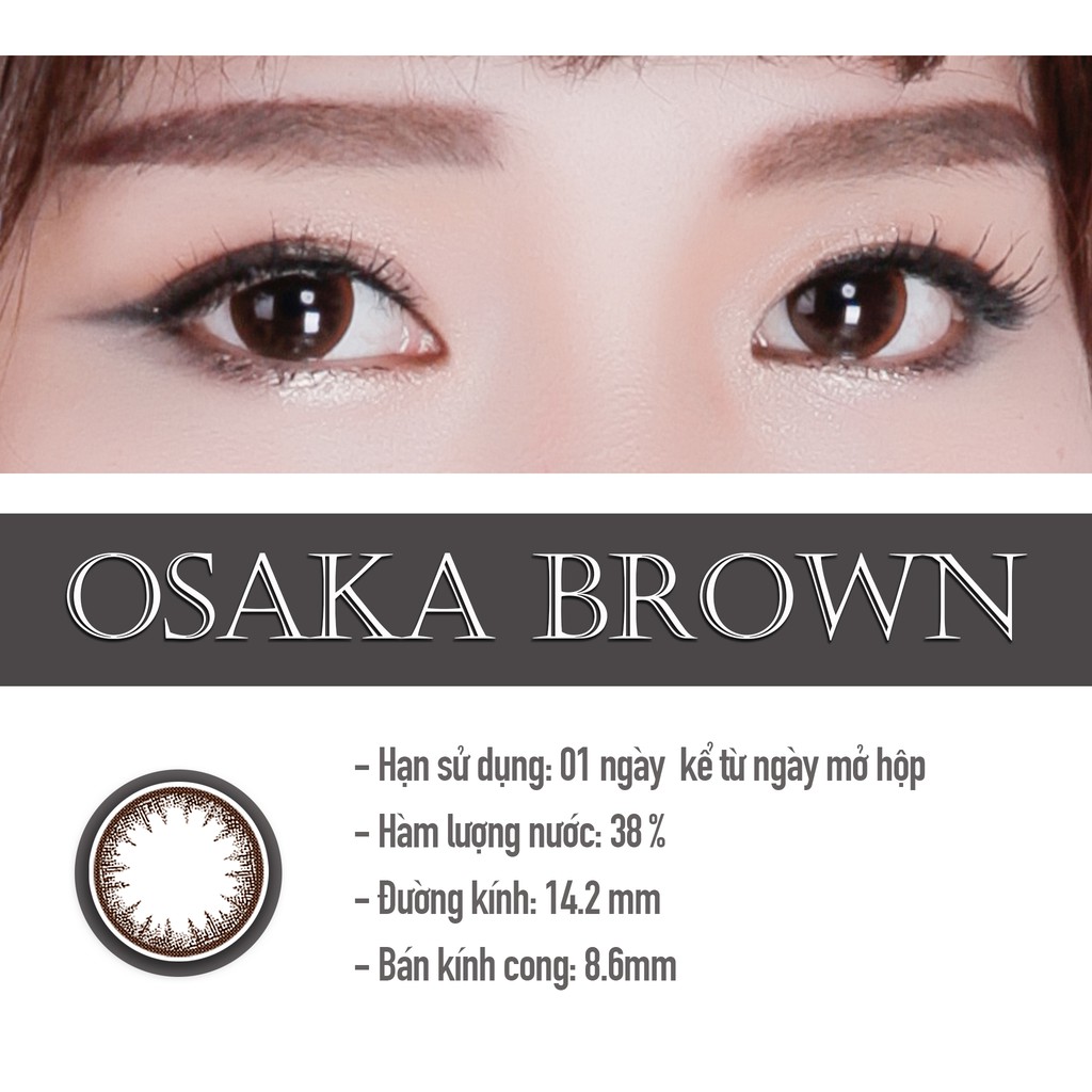 Kính áp tròng màu dùng 1 ngày Eye Secret Contact Lens - OSAKA BROWN