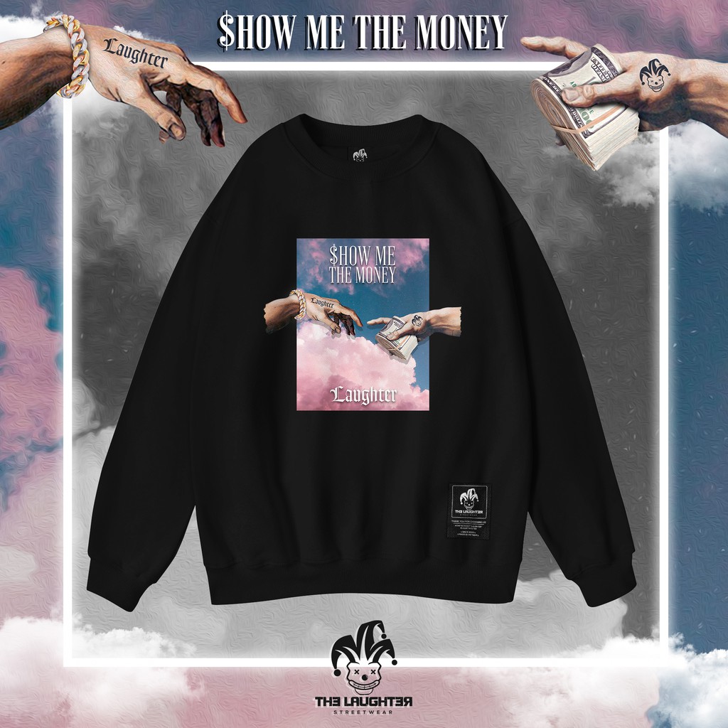 The Laughter -  SHOW ME THE MONEY Áo DÀI TAY SWEATER - NỈ DA CÁ | BigBuy360 - bigbuy360.vn