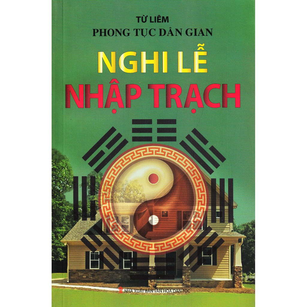 Sách - Phong Tục Dân Gian - Nghi Lễ Nhập Trạch