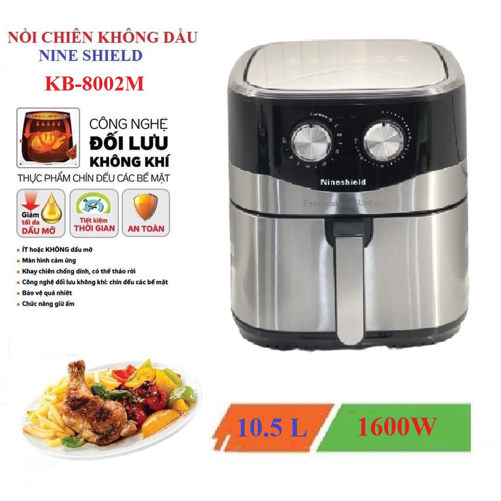 [Chính hãng] nồi chiên không dầu nine shield -  nồi chiên ko dầu dung tích lớn 10,5l  [Bảo Hành 12 Tháng][ MẪU MỚI]