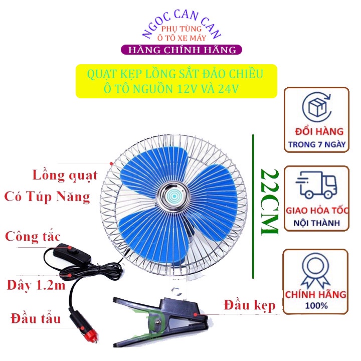 Quạt kẹp ô tô, xe tải lồng sắt 12v và 24v cánh xanh đường Kính 22cm