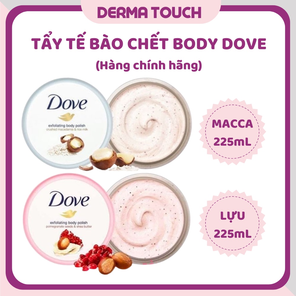 Dove Tẩy tế bào chết Da Body bản Đức - Dược mỹ phẩm chính hãng Derma Touch