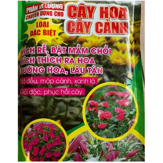 Phân bón kích rễ, bật chồi, kích hoa loại đặc biệt cho hoa và cây cảnh