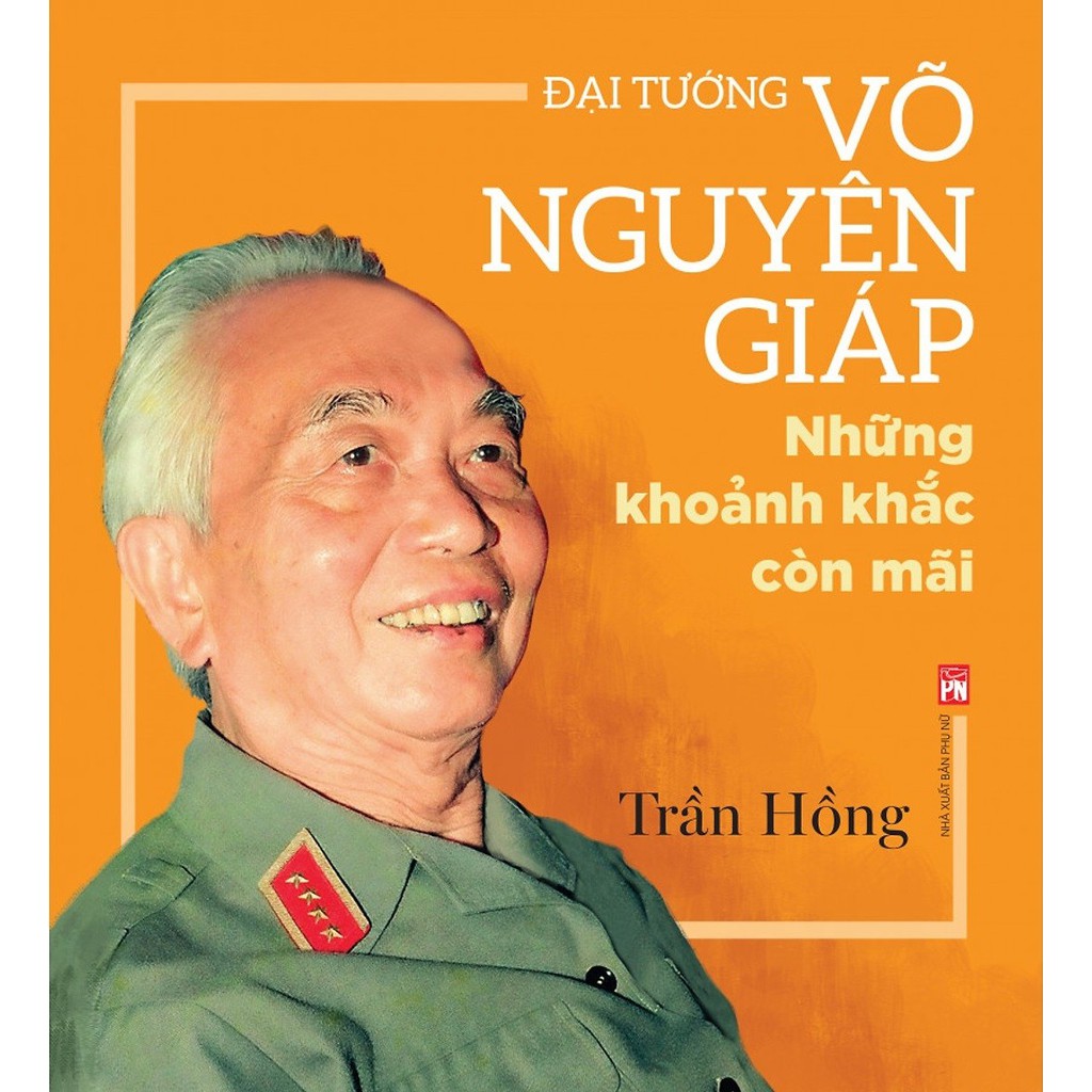 [Mã LT50 giảm 50k đơn 250k] Sách - Đại tướng Võ Nguyên Giáp những khoảnh khắc còn mãi