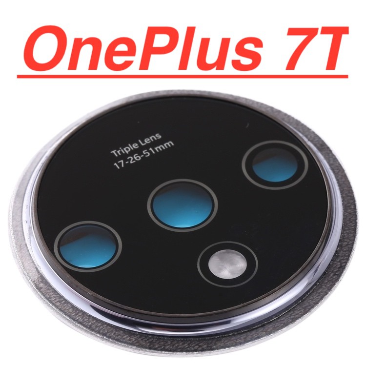 Mặt kính camera sau ONEPLUS 7T dành để thay thế mặt kính camera trầy vỡ bể cũ linh kiện điện thoại thay thế