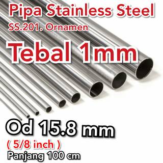 Ống inox P.100cm 15.8mm 5/8 inch chuyên dụng