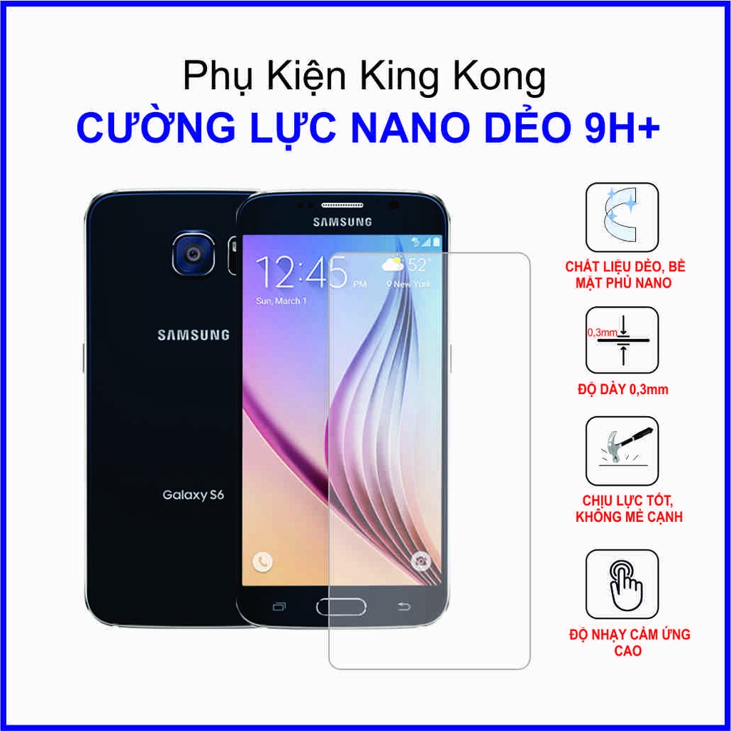 Cường lực Samsung S6 Cường lực Nano Dẻo 9H+