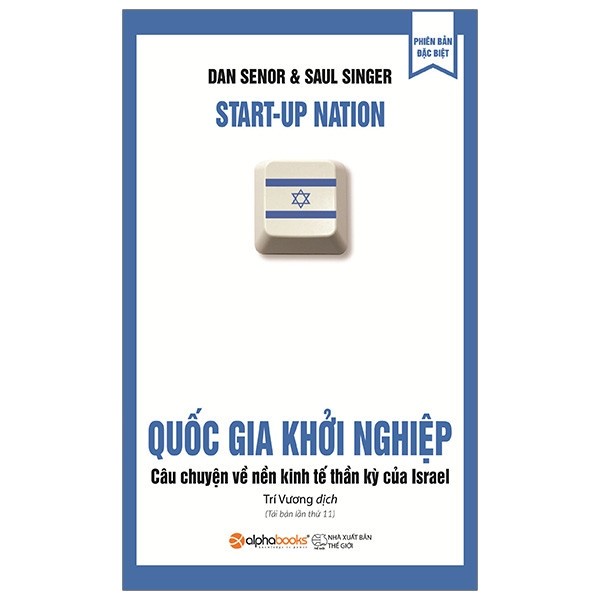 Sách - Quốc Gia Khởi Nghiệp - Câu Chuyện Về Nền Kinh Tế Thần Kỳ Của Israel - AlphaBooks