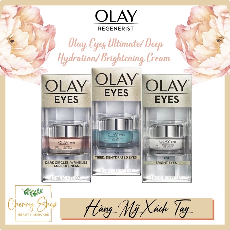 [Hàng USA] Kem dưỡng vùng mắt nhạy cảm Olay Ultimate Eye Cream/Deep Hydrating Eye Gel/Brightening Eye Cream(15ml)