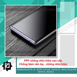 Miếng Dán ppf chống nhìn trộm full màn hình samsung Note 10 , note 10 plus , Note 20 , note 20 ultra , note 8 , note 9