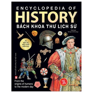 Sách bách khoa thư lịch sử - từ tiền sử đến thời đại - bìa cứng