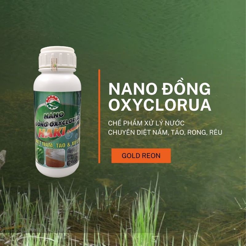Nano đồng oxyclorua 💖 CHẾ PHẨM SINH HỌC 💖 chuyên diệt nấm, diệt tảo và xử lý nước hiệu quả nhanh tác dụng mạnh