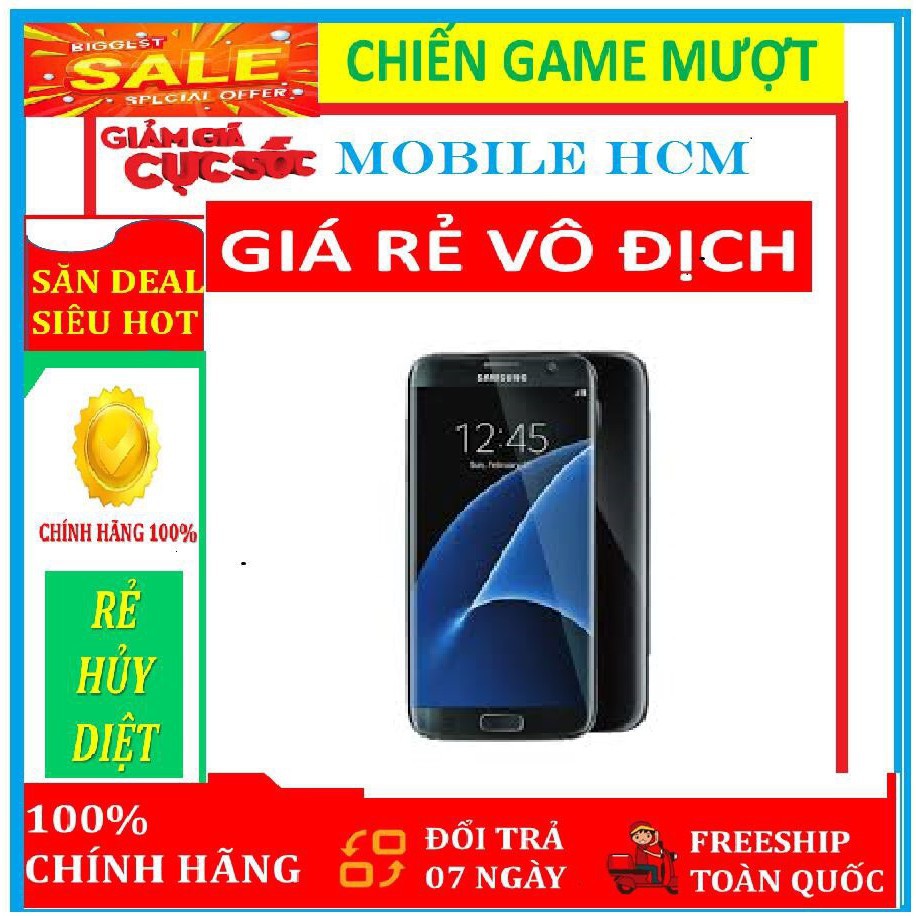 điện thoại Samsung Galaxy S7 Edge 2sim Bản Quốc tế ram 4G/32G mới, Đủ màu