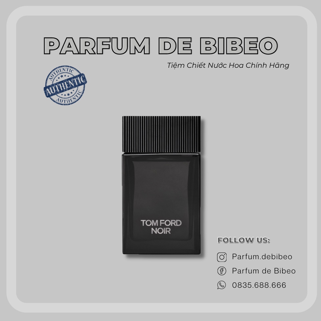 Parfum de Bibeo - Nước hoa thử T..F Noir EDP < lịch sự , sang trọng >