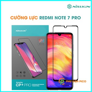 Kính cường lực Redmi Note 7 Pro full màn chính hãng Nillkin Amazing CP+ Pro - Dán màn hình Xiaomi Redmi Note 7 Pro