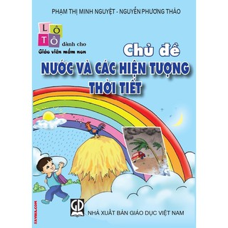 Flash card - Lô tô dành cho giáo viên mầm non - Chủ đề: Nước và các hiện tượng thời tiết