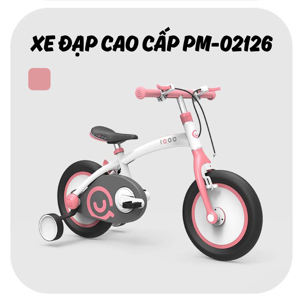 XE ĐẠP TRẺ EM IQOO CAO CẤP PM-02126 CHO BÉ TỪ 2 ĐẾN 7 TUỔI màu HỒNG