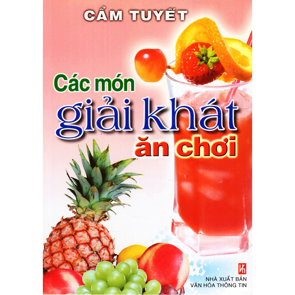 [Mã LTBAUAB26 giảm 7% đơn 99K] Sách - các món giải khát ăn chơi