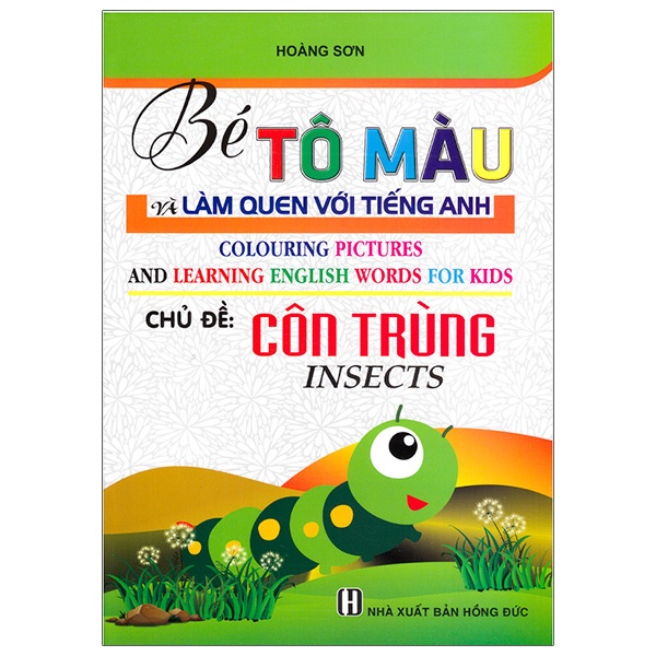 Sách Bé Tô Màu Và Làm Quen Với Tiếng Anh - Chủ Đề Côn Trùng
