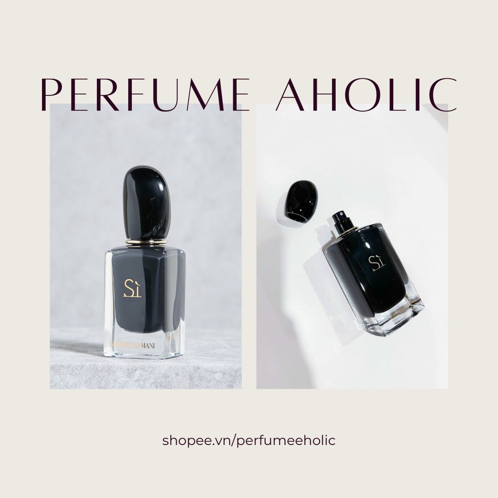 [𝐀𝐮𝐭𝐡]  Nước hoa dùng thử Giorgio Armani Sì EDP Intense Black 5ml/10ml/20ml -𝙿𝚎𝚛𝚏𝚞𝚖𝚎 𝙰𝚑𝚘𝚕𝚒𝚌-