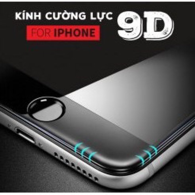 KÍNH CƯỜNG LỰC 9D iphone 6 6 plus 7 7 plus 8 8 plus