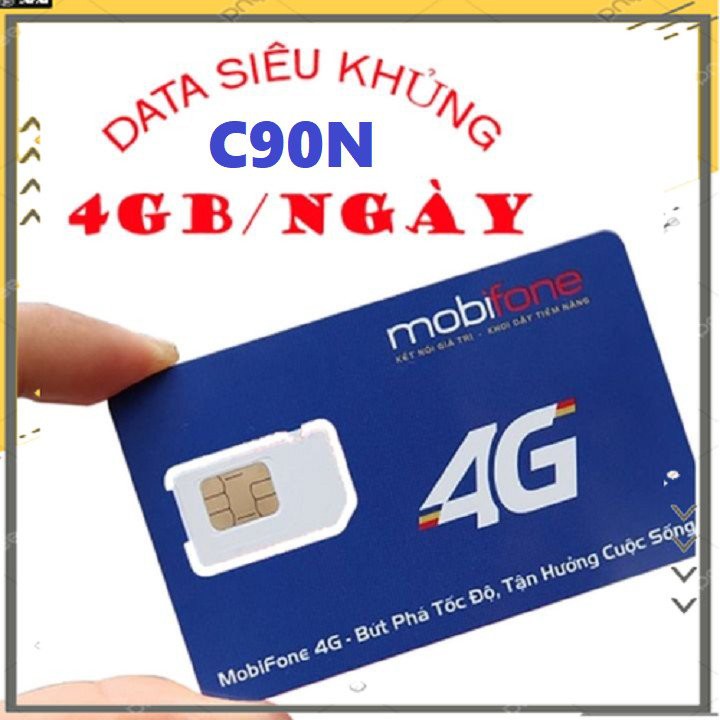 [CÓ SẴN THÁNG ĐẦU]  Sim 4G MobiFone C90N cộng 120 GB/tháng + 1000 phút nội mạng + 50 phút liên mạng