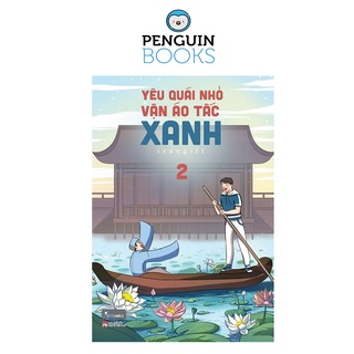 Sách Skybooks - Yêu Quái Nhỏ Vận Áo Tấc Xanh - Tập 2