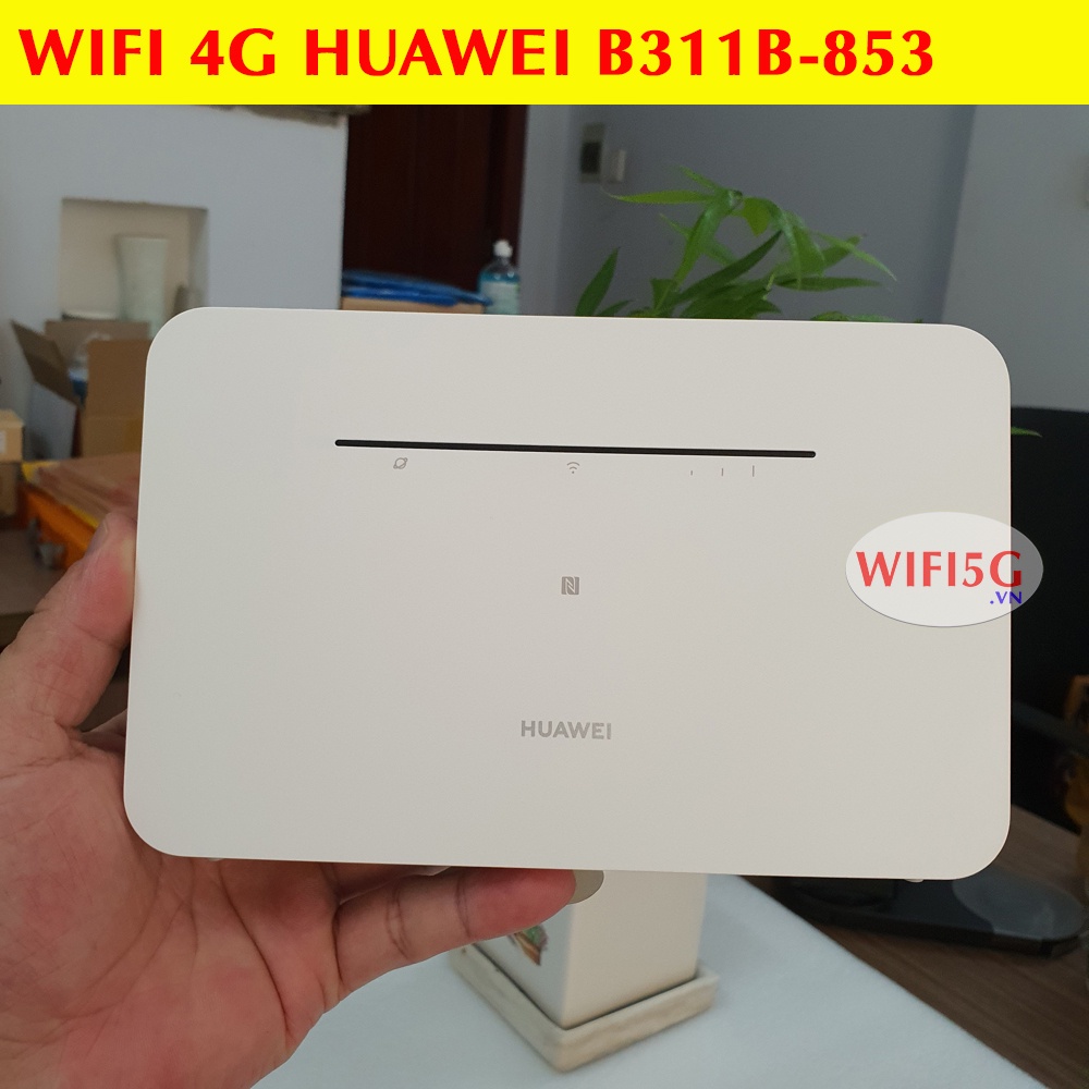 Wifi 4G Huawei B311 (B311B-853) , Xài Điện Trực Tiếp, Có 4 Cổng LAN, Hỗ Trợ 32 Kết Nối, Hàng Mới 100