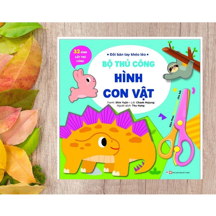 Sách - Đôi Bàn Tay Khéo Léo - Bộ Thủ Công Hình Con Vật - Tặng Kèm Chiếc Kéo An Toàn