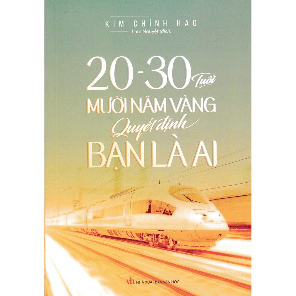 Sách - 20 Đến 30 Tuổi - Mười Năm Vàng Quyết Định Bạn Là Ai