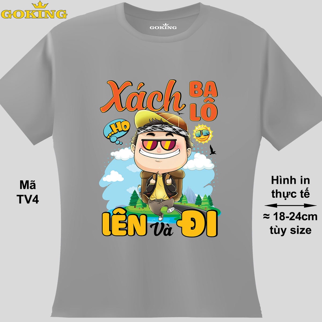 Xách ba lô lên và đi, mã TV4. Áo thun thoát nhiệt Nhật Bản GOKING cho nam nữ, đội nhóm. Áo phông in hình đẹ