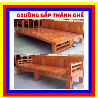Giường gấp thành ghế mở ra thành giường (rộng 1m4* dài 1m9) thông minh gỗ xoan tự nhiên ,gỗ sồi nga cao cấp