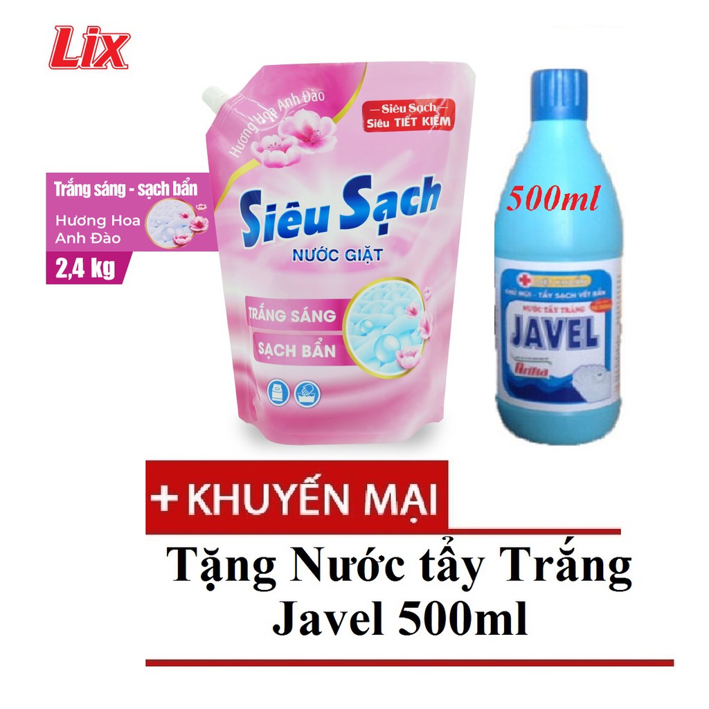 Túi Nước Giặt Lix Siêu Sạch hương Hoa anh Đào 2.4kg tặng Javel 500ml Tẩy Sạch Cực Mạnh Vết Bẩn