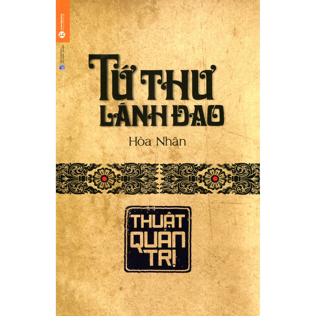 Sách Tứ Thư Lãnh Đạo - Thuật Quản Trị