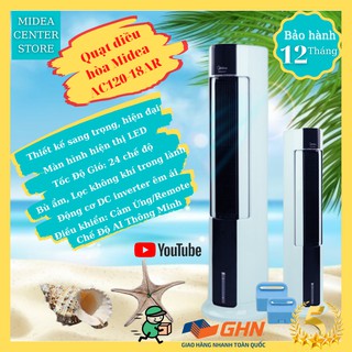 [Chính hãng] Quạt điều hòa tháp tròn không cánh inverter cao cấp Midea AC120-18AR, bảo hành 12 tháng, lỗi 1 đổi 1