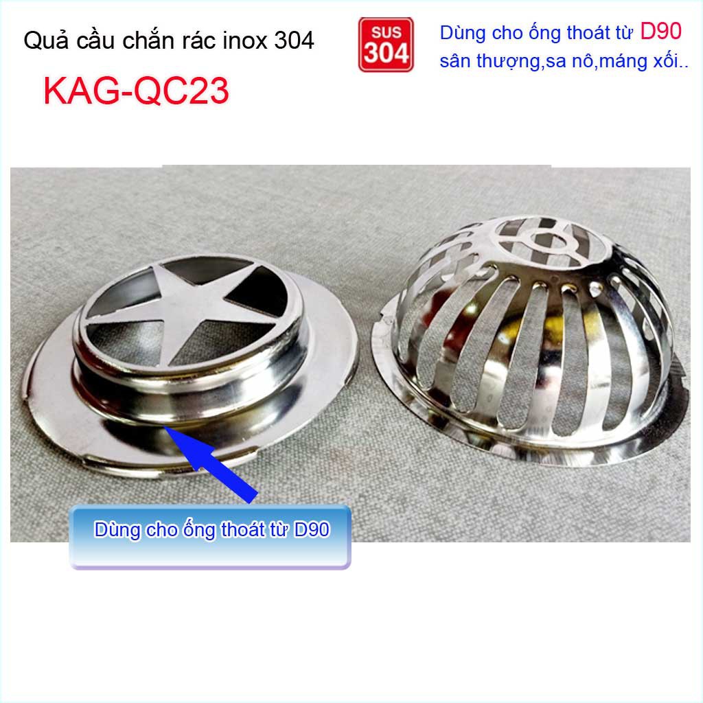 Cầu chắn rác sân thượng  D90 KAG-QC23 inox SUS304, cầu chặn rác đặt miệng ống D90 thoát nước mưa thoát nhanh