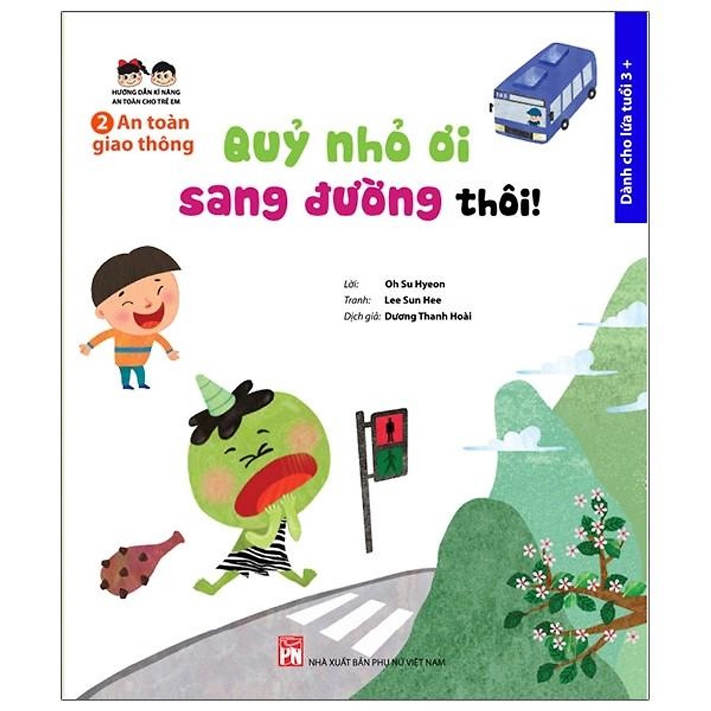 Sách- An Toàn Giao Thông - Quỷ Nhỏ Ơi, Sang Đường Thôi !