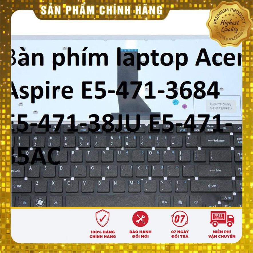 ⚡Bàn phím laptop Acer Aspire E5-471-3684 E5-471-38JU E5-471-35AC