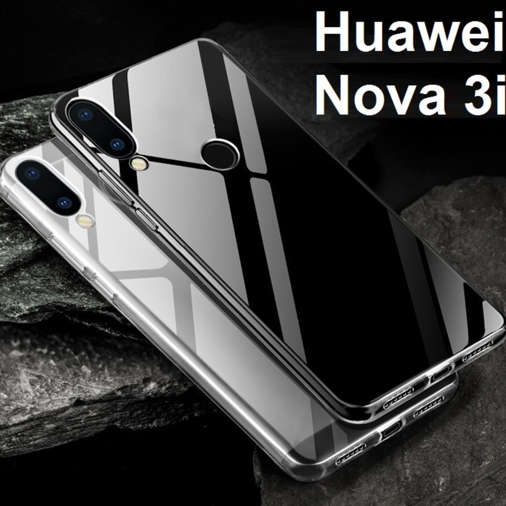 Ốp Huawei Nova 3i dẻo trong suốt (Loại đẹp) | BigBuy360 - bigbuy360.vn
